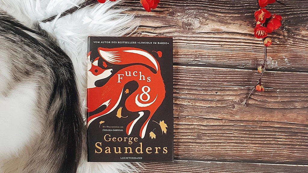 George Saunders: Fuchs 8 |&nbsp;Rezension