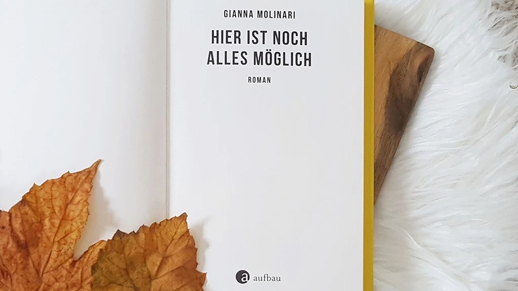 Gianna Molinari: Hier ist noch alles möglich |&nbsp;Rezension