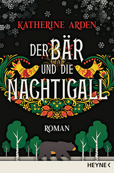 Katherine Arden: Winternacht-Trilogie 1. Der Bär und die Nachtigall [book cover]