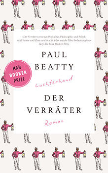 Paul Beatty: Der Verräter (engl. The Sellout) [Cover]