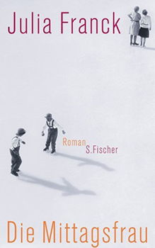 Julia Franck: Die Mittagsfrau [Cover]