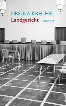 Ursula Krechel: Landgericht [Cover]
