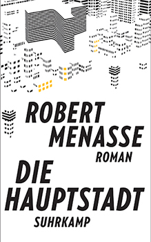Robert Menasse: Die Hauptstadt