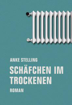 Anke Stelling: Schäfchen im Trockenen [Cover]