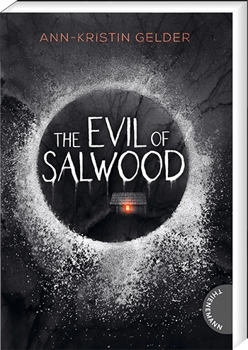 Buchcover von „The Evil of Salwood“ von Ann-Kristin Gelder