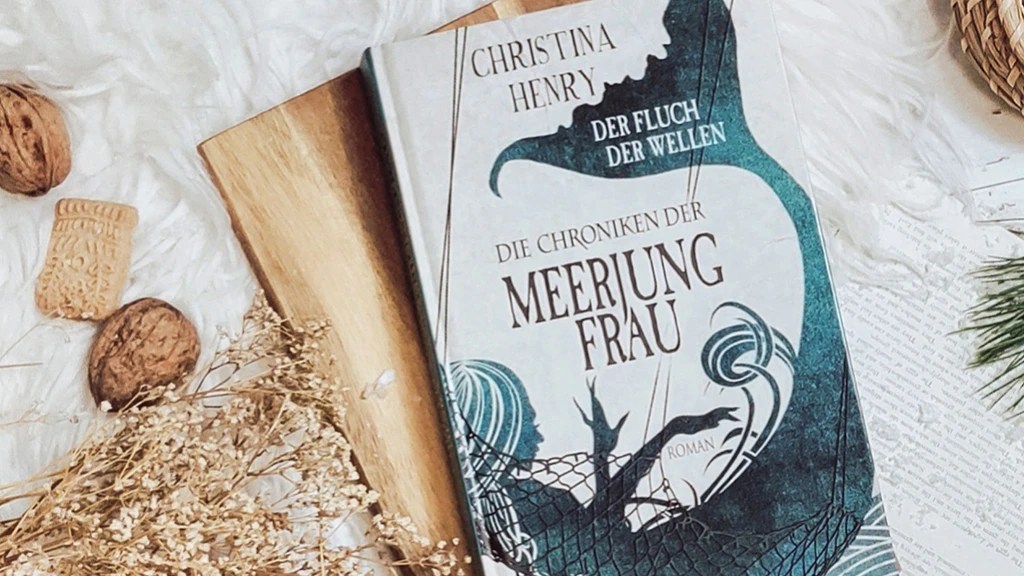 Christina Henry: Die Chroniken der Meerjungfrau ￨&nbsp;Rezension