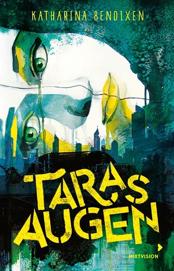 Buchcover von „Taras Augen“ von Katharina Bendixen