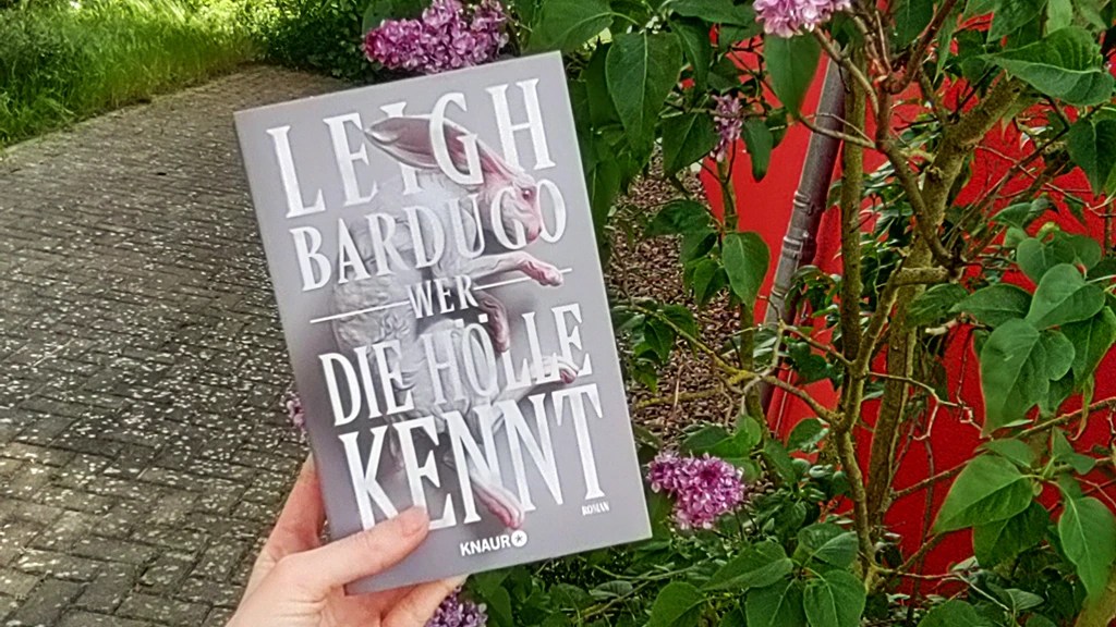Leigh Bardugo: Wer die Hölle kennt ￨&nbsp;Rezension