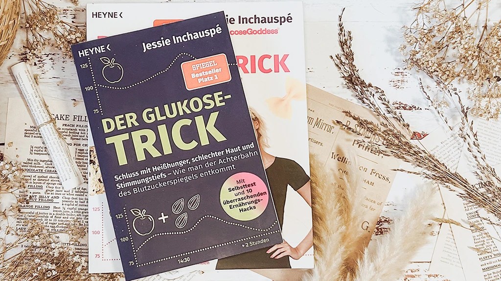 Jessie Inchauspé: Der Glukose-Trick ￨&nbsp;Rezension