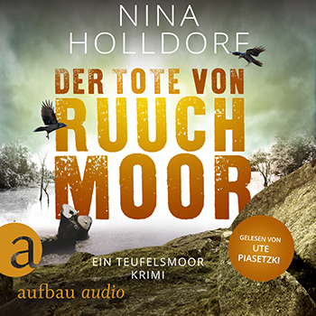 Buchcover von „Der Tote von Ruuchmoor“ von Nina Holldorf